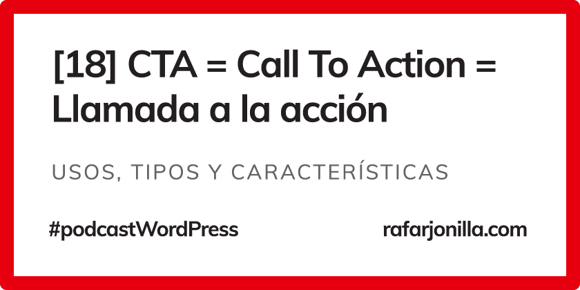 [18] Qué es una CTA, Call to Action o llamada a la acción y cómo construyo las mías
